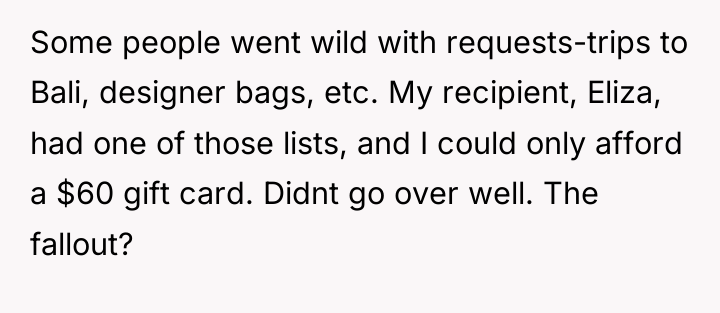 Some people went wild with requests-trips to Bali, designer bags,...