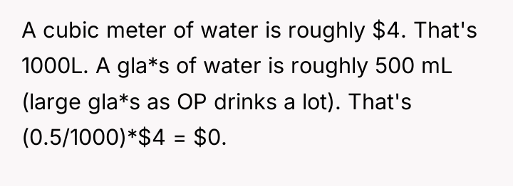 A cubic meter of water is roughly $4. That's 1000L....