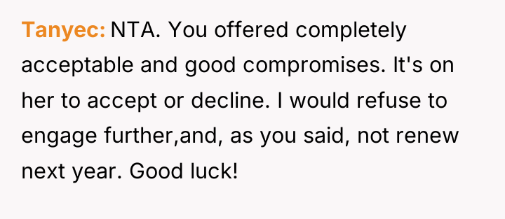 Tanyec NTA. You offered completely acceptable and good compromises. It's...