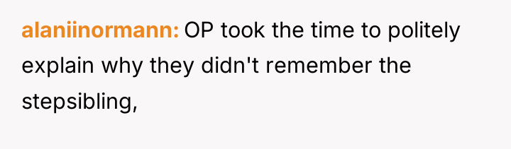 alaniinormann OP took the time to politely explain why they...