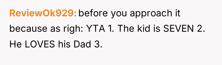 ReviewOk929 before you approach it because as righ: YTA 1....
