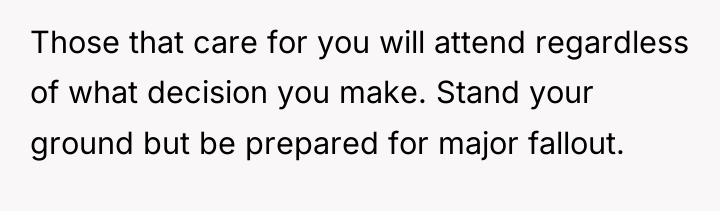 Those that care for you will attend regardless of what...