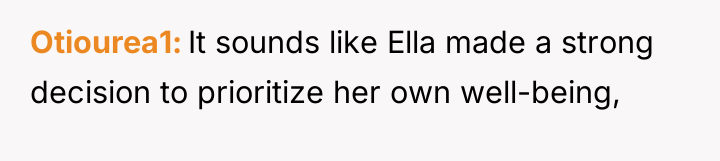 Otiourea1 It sounds like Ella made a strong decision to...