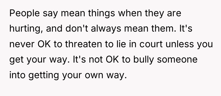 People say mean things when they are hurting, and don't...