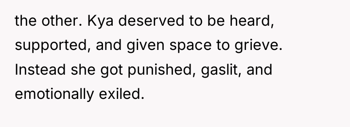 the other. Kya deserved to be heard, supported, and given...