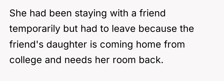 She had been staying with a friend temporarily but had...