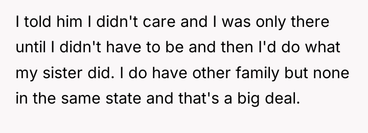 I told him I didn't care and I was only...