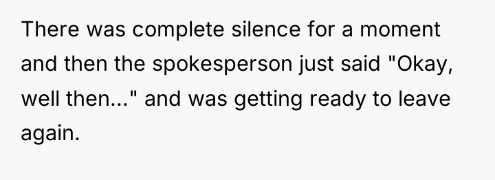 There was complete silence for a moment and then the...