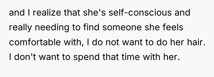 and I realize that she's self-conscious and really needing to...