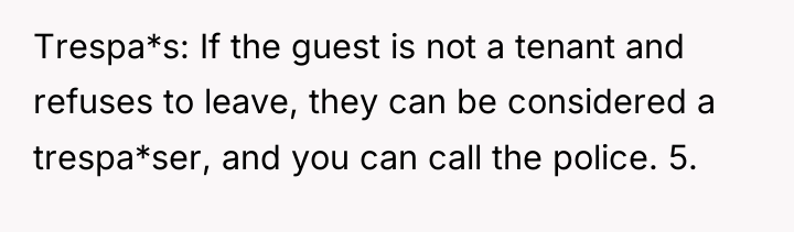 Trespa*s: If the guest is not a tenant and refuses...