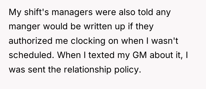 My shift's managers were also told any manger would be...