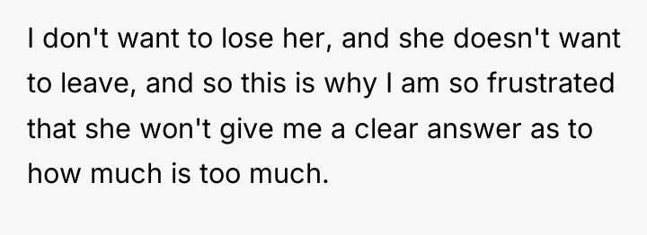 I don't want to lose her, and she doesn't want...