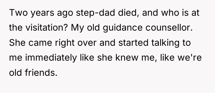 Two years ago step-dad died, and who is at the...
