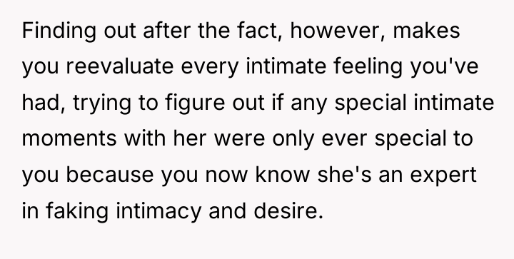 Finding out after the fact, however, makes you reevaluate every...