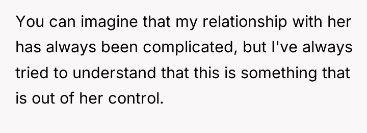 You can imagine that my relationship with her has always...