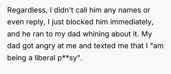Regardless, I didn't call him any names or even reply,...