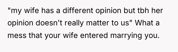 "my wife has a different opinion but tbh her opinion...