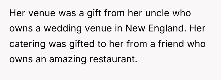 Her venue was a gift from her uncle who owns...
