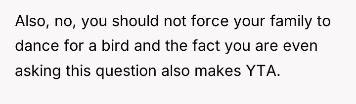 Also, no, you should not force your family to dance...