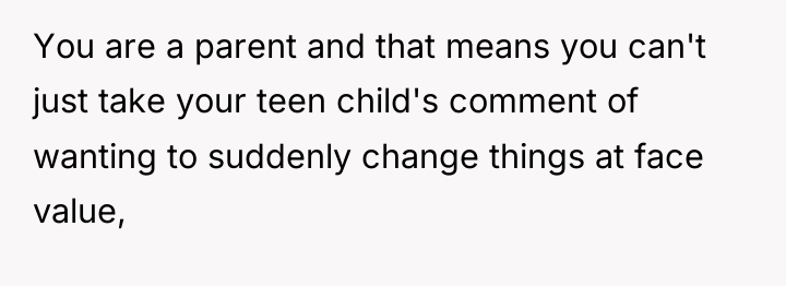 You are a parent and that means you can't just...