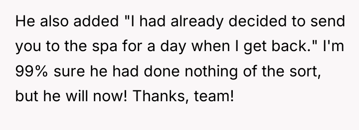 He also added "I had already decided to send you...