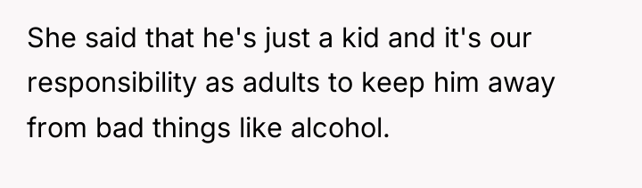 She said that he's just a kid and it's our...