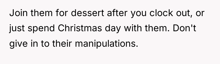 Join them for dessert after you clock out, or just...