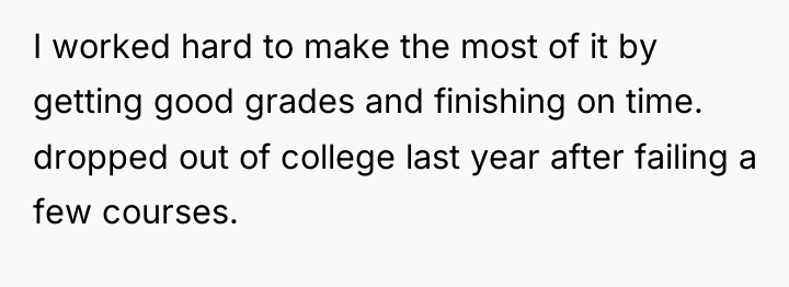 I worked hard to make the most of it by...