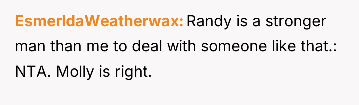 EsmerldaWeatherwax Randy is a stronger man than me to deal...