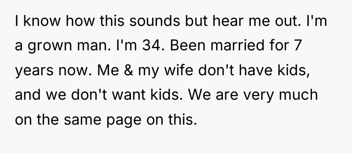 I know how this sounds but hear me out. I'm...