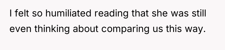 I felt so humiliated reading that she was still even...