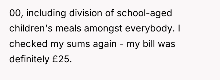 00, including division of school-aged children's meals amongst everybody. I...