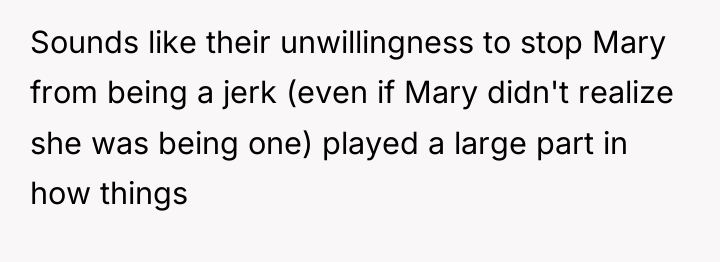 Sounds like their unwillingness to stop Mary from being a...