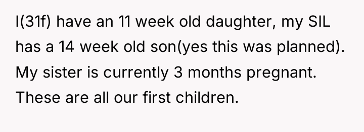 I(31f) have an 11 week old daughter, my SIL has...