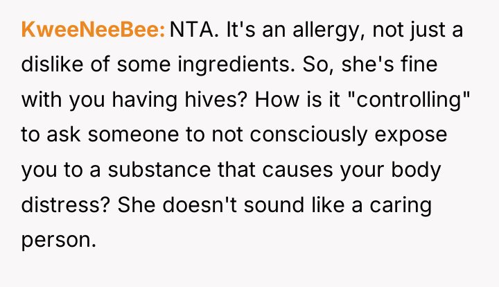KweeNeeBee NTA. It's an allergy, not just a dislike of...