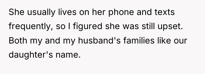 She usually lives on her phone and texts frequently, so...