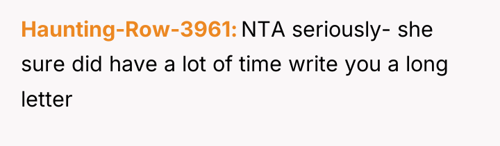 Haunting-Row-3961 NTA seriously- she sure did have a lot of...