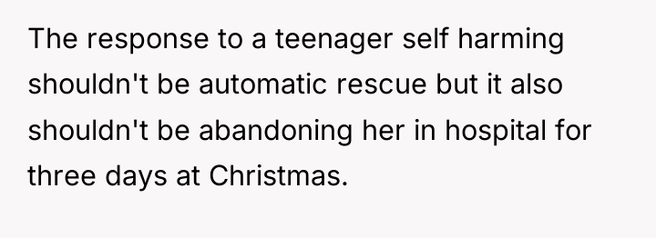 The response to a teenager self harming shouldn't be automatic...