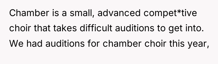 Chamber is a small, advanced compet*tive choir that takes difficult...