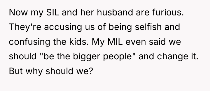 Now my SIL and her husband are furious. They're accusing...