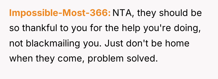 Impossible-Most-366 NTA, they should be so thankful to you for...