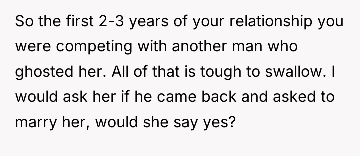 So the first 2-3 years of your relationship you were...