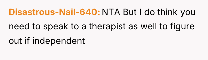 Disastrous-Nail-640 NTA But I do think you need to speak...