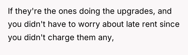 If they're the ones doing the upgrades, and you didn't...