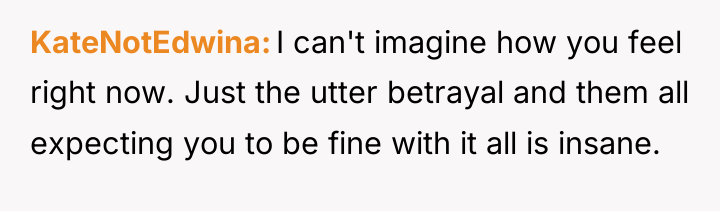 KateNotEdwina I can't imagine how you feel right now. Just...