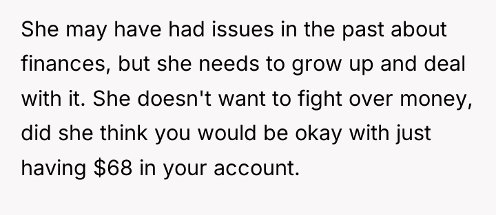 She may have had issues in the past about finances,...