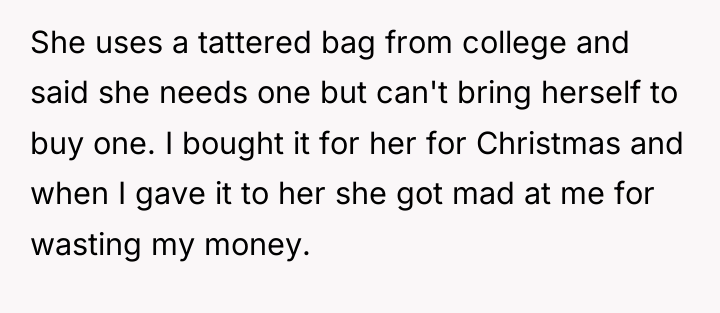 She uses a tattered bag from college and said she...