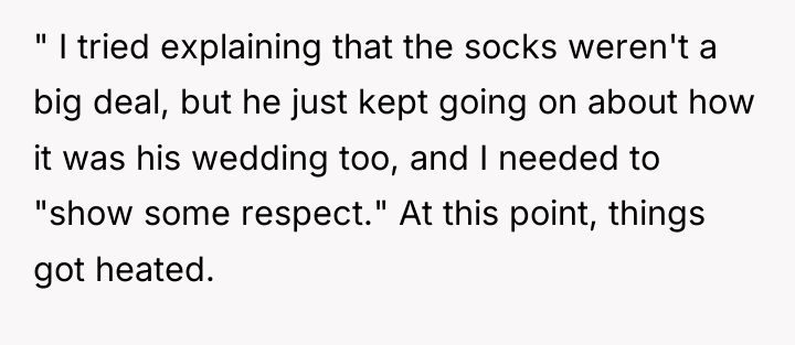 " I tried explaining that the socks weren't a big...