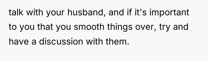 talk with your husband, and if it's important to you...