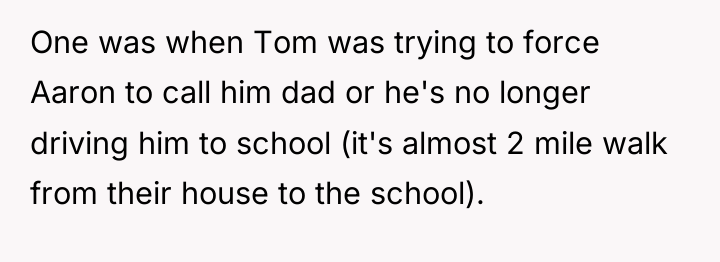 One was when Tom was trying to force Aaron to...